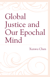 E-book, Global Justice and Our Epochal Mind, Lexington Books