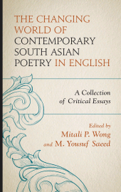 E-book, The Changing World of Contemporary South Asian Poetry in English : A Collection of Critical Essays, Lexington Books