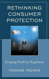 E-book, Rethinking Consumer Protection : Escaping Death by Regulation, Lexington Books