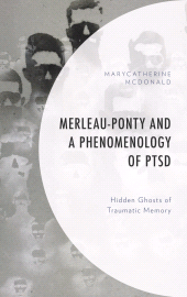 E-book, Merleau-Ponty and a Phenomenology of PTSD : Hidden Ghosts of Traumatic Memory, Lexington Books