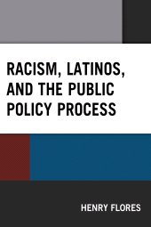 E-book, Racism, Latinos, and the Public Policy Process, Lexington Books