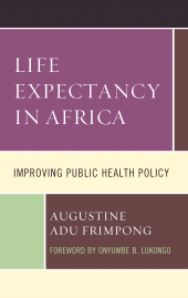 E-book, Life Expectancy in Africa : Improving Public Health Policy, Lexington Books