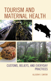 E-book, Tourism and Maternal Health : Customs, Beliefs, and Everyday Practices, Lexington Books