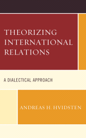 E-book, Theorizing International Relations : A Dialectical Approach, Lexington Books