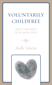 E-book, Voluntarily Childfree : Identity and Kinship in the United States, Lexington Books