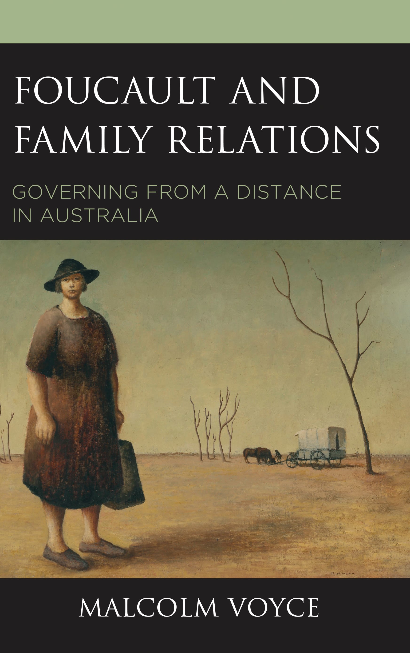 E-book, Foucault and Family Relations : Governing from a Distance in Australia, Lexington Books
