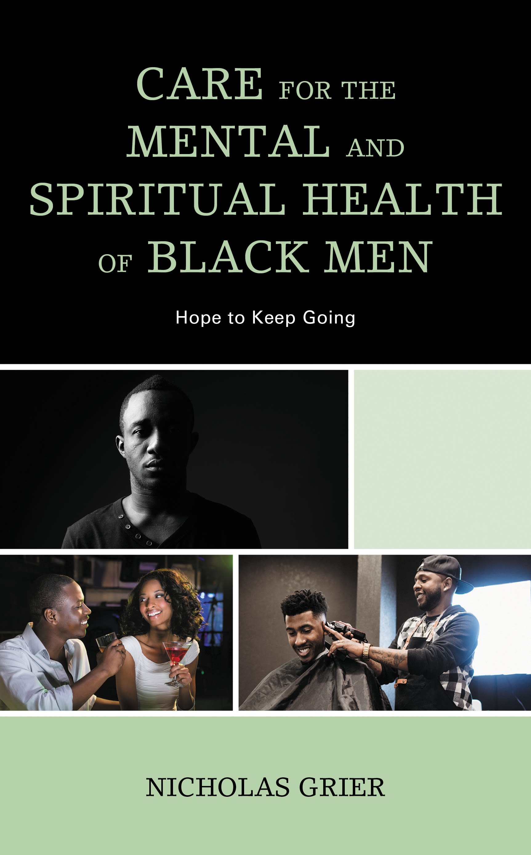 E-book, Care for the Mental and Spiritual Health of Black Men : Hope to Keep Going, Lexington Books