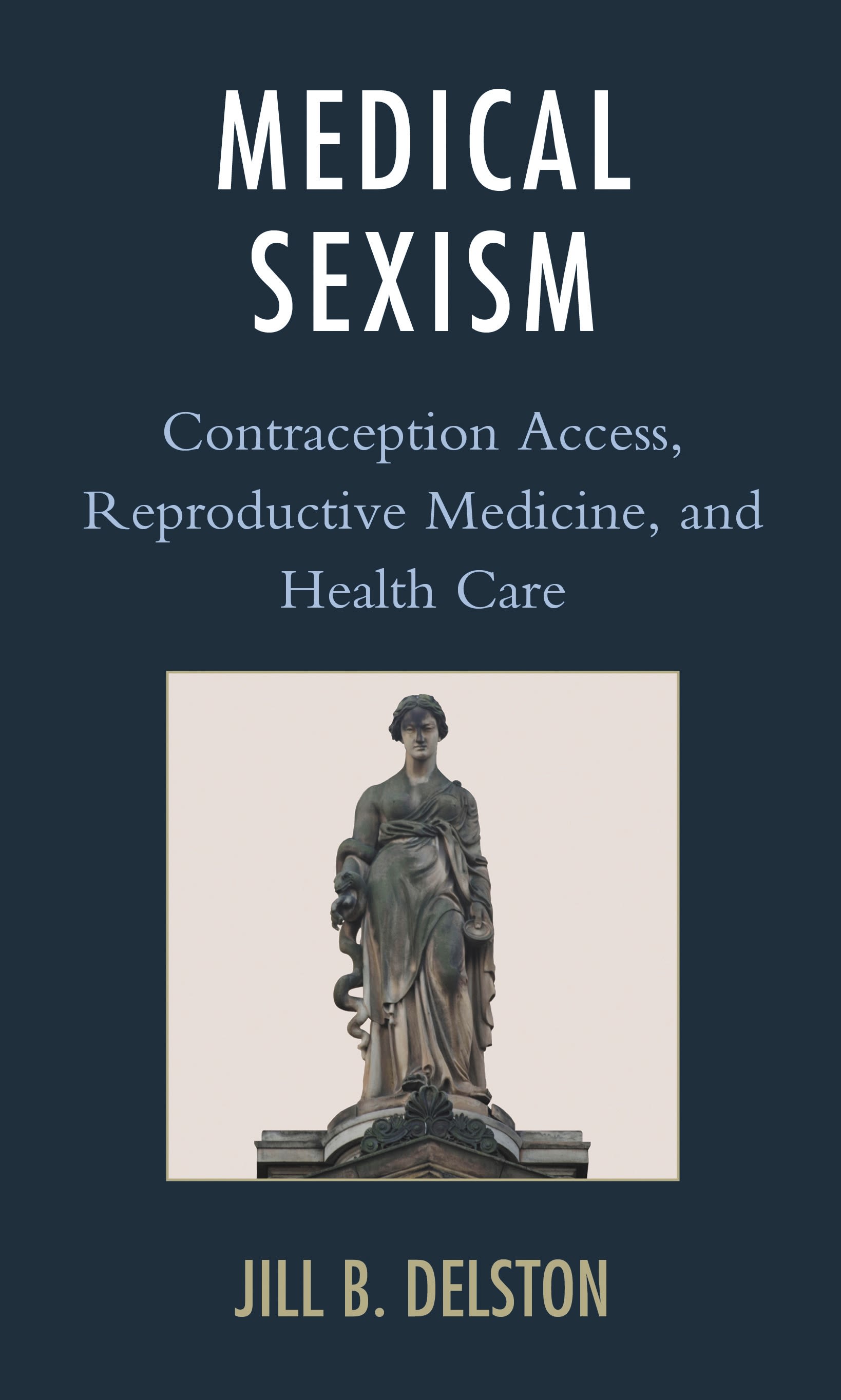 E-book, Medical Sexism : Contraception Access, Reproductive Medicine, and Health Care, Lexington Books