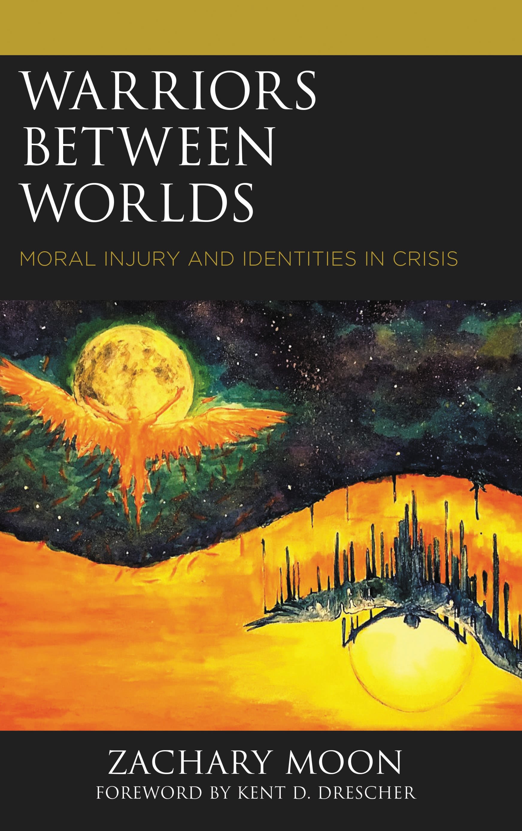 E-book, Warriors between Worlds : Moral Injury and Identities in Crisis, Lexington Books