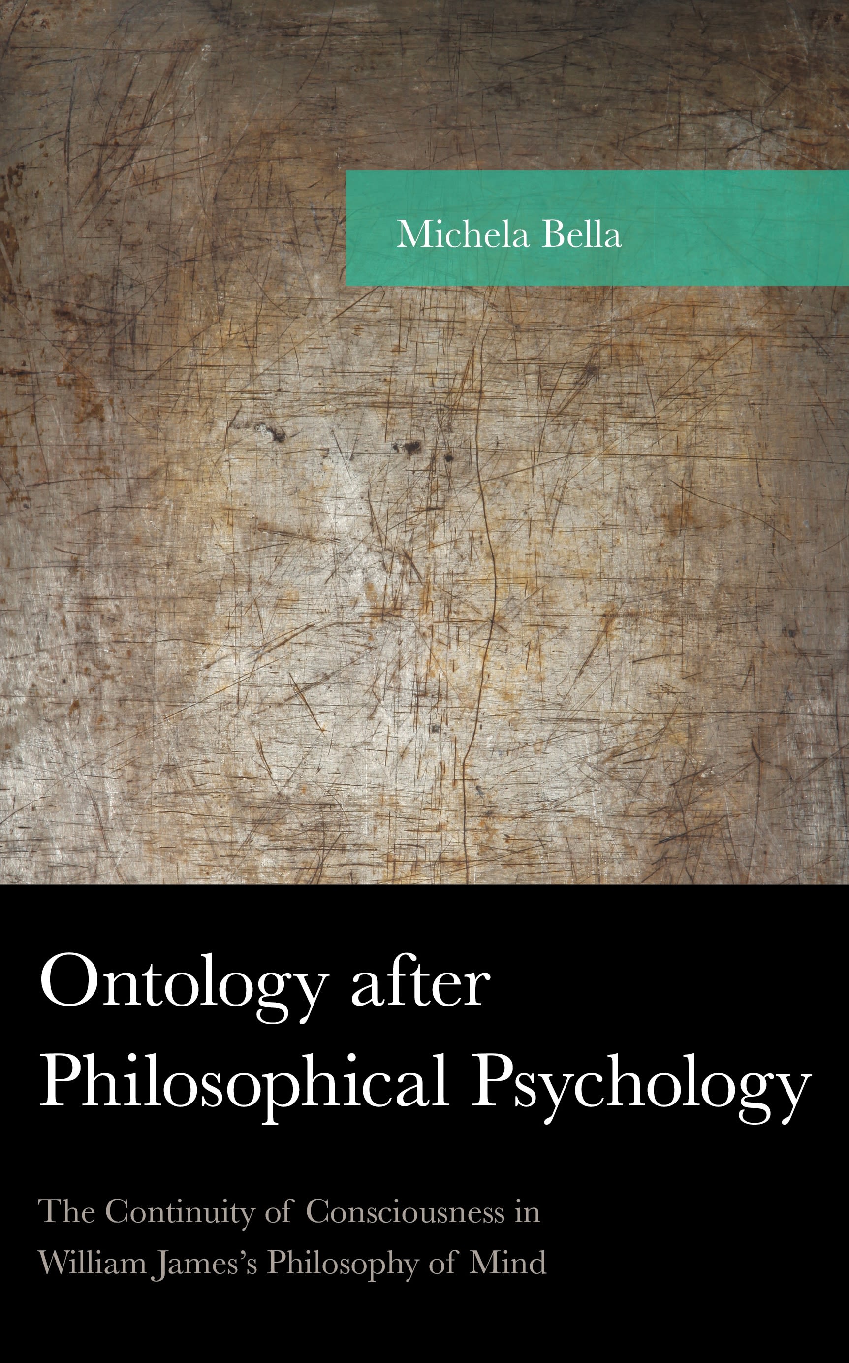 E-book, Ontology after Philosophical Psychology : The Continuity of Consciousness in William James's Philosophy of Mind, Lexington Books