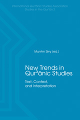 E-book, New Trends in Qur&#8217;&#257;nic Studies : Text, Context, and Interpretation, Sirry, Mun'im, Lockwood Press