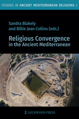 E-book, Religious Convergence in the Ancient Mediterranean, Lockwood Press