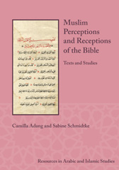 E-book, Muslim Perceptions and Receptions of the Bible : Texts and Studies, Adang, Camilla, Lockwood Press