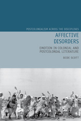 E-book, Affective Disorders : Emotion in Colonial and Postcolonial Literature, Liverpool University Press