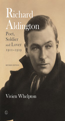 E-book, Richard Aldington : Poet, Soldier and Lover 1911-1929, The Lutterworth Press