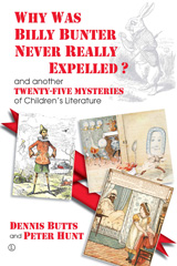 E-book, Why Was Billy Bunter Never Really Expelled? : and another Twenty-Five Mysteries of Children's Literature, Butts, Dennis, The Lutterworth Press