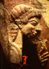 eBook, Poesía y Filosofía de la Grecia Arcaica : Una historia de la épica, la lírica y la prosa griegas hasta la mitad del siglo quinto, Antonio Machado Libros