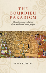 E-book, Bourdieu paradigm : The origins and evolution of an intellectual social project, Manchester University Press