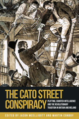 E-book, Cato Street Conspiracy : Plotting, counter-intelligence and the revolutionary tradition in Britain and Ireland, Manchester University Press