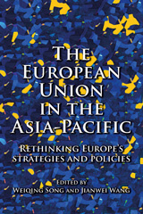 eBook, European Union in the Asia-Pacific : Rethinking Europe"s strategies and policies, Manchester University Press