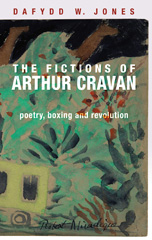E-book, Fictions of Arthur Cravan : Poetry, boxing and revolution, Manchester University Press
