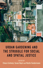 E-book, Urban gardening and the struggle for social and spatial justice, Manchester University Press
