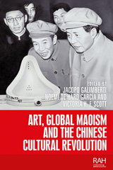 E-book, Art, Global Maoism and the Chinese Cultural Revolution, Manchester University Press