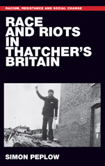 E-book, Race and riots in Thatcher's Britain, Manchester University Press