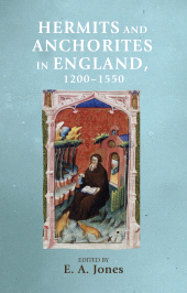 E-book, Hermits and anchorites in England, 1200-1550, Manchester University Press