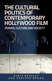 E-book, The cultural politics of contemporary Hollywood film : Power, culture, and society, Manchester University Press