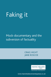 E-book, Faking it : Mock-documentary and the subversion of factuality, Manchester University Press
