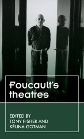 E-book, Foucault's theatres, Manchester University Press