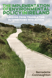 E-book, The implementation of environmental policy in Ireland : Lessons from translating EU directives into action, Manchester University Press