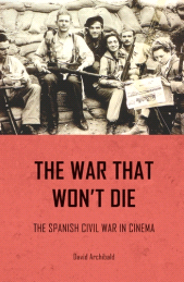 E-book, The war that won't die : The Spanish Civil War in cinema, Manchester University Press