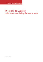 eBook, Il Consiglio dei Superiori nella storia e nella legislazione attuale, Pereira, Simone de Araujo, Marcianum Press