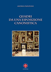eBook, Quadri da una esposizione canonistica : dalle origini al 1917, Padovani, Andrea, Marcianum Press