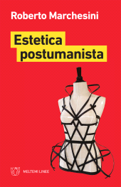 E-book, Estetica postumanista, Marchesini, Roberto, Meltemi