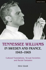 E-book, Tennessee Williams in Sweden and France, 1945–1965, Methuen Drama