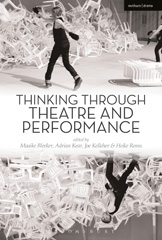 E-book, Thinking Through Theatre and Performance, Methuen Drama