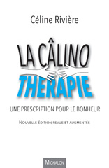 eBook, La câlinothérapie : nouvelle édition revue et augmentée, Rivière, Céline, Michalon