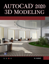 E-book, AutoCAD 2020 3D Modeling, Mercury Learning and Information