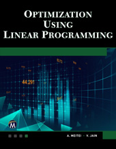 E-book, Optimization Using Linear Programming, Metei, A. J., Mercury Learning and Information