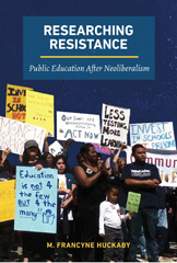 E-book, Researching Resistance : Public Education After Neoliberalism, Myers Education Press