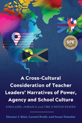 eBook, A Cross-Cultural Consideration of Teacher Leaders' Narratives of Power, Agency and School Culture : England, Jamaica and the United States, Blair, Eleanor J., Myers Education Press