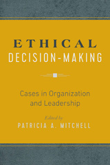 eBook, Ethical Decision-Making : Cases in Organization and Leadership, Myers Education Press