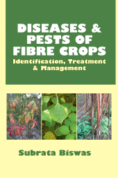 eBook, Diseases and Pests of Fibre Crops: Identification, Treatment and Management, New India Publishing Agency