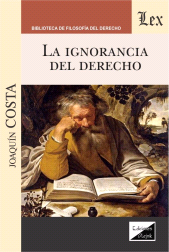E-book, La ignorancia del derecho, Costa, Joaquin, Ediciones Olejnik