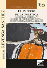 eBook, Imperio de la política : secretotado en el sistemaitucional norteamericano, Revenga Sanchez, Miguel, Ediciones Olejnik