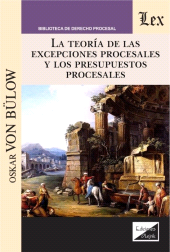 E-book, La teoría de las excepciones procesales y los presupuestos procesales, Ediciones Olejnik