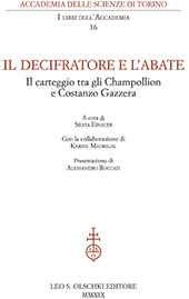 E-book, Il Decifratore e l'abate : il carteggio tra gli Champollion e Costanzo Gazzera, L.S. Olschki